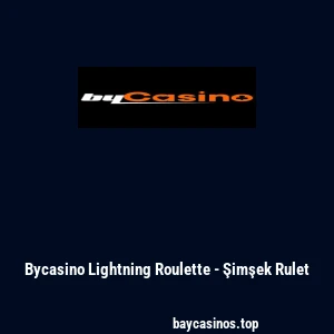 Bycasino Lightning Roulette - Şimşek Rulet